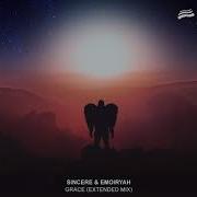 Sincere Emoiryah Grace Extended Mix