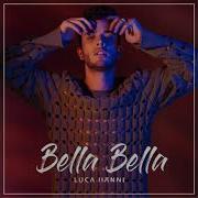 Bella Bella Luca Hanni Slowed