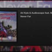 Audioscape Never Far Feat Simon Latham