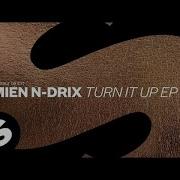 Turn It Up Damien Remix Скачать