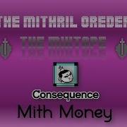 Mithril Oreder Mith Money Feat Consequence