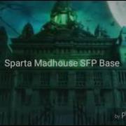 Sparta Madhouse Sfp Remix