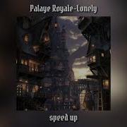 Palaye Royale Lonely Speed