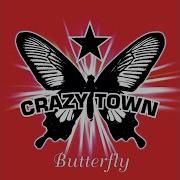 Crazy Town Butterfly Acapella