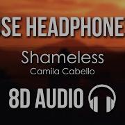 8D Tunes Shameless 8D Audio