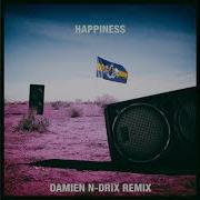 Dada Life Happiness Damien N Drix Remix