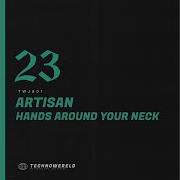 Hands Around Your Neck Artisan