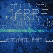 Jean Michel Jarre Automatic Pt 2