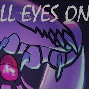 All Eyes On Me Animation Meme