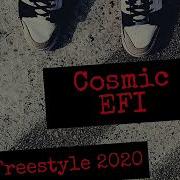 Cosmic Efi Freestyle 2020