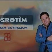 Elikram Bayramov Hesretim