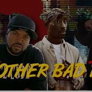 2Pac Ice Cube Another Bad Boy