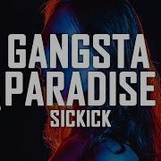 Coolio Gangster S Paradise Sickick Remix