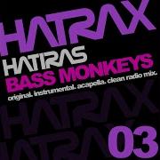 Bass Monkeys Acapella Hatiras