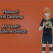 Haikyuu Op 2 Ah Yeah Lyrics