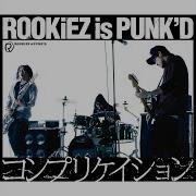 Rookiez Is Punk D Complication