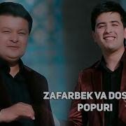 Zafarbek Qurbonboyev Doston Ibodullayev Popuri