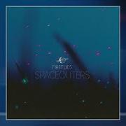 Spaceouters Fireflies Speed Up