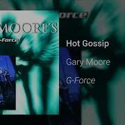 Hot Gossip Gary Moore