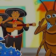 La Cucaracha Ya No Puede Caminar