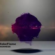 Makeflame Wanheda Extended Mix