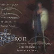 Oberon Opera In Three Acts Act Ii Hört Mein Prinz Marek Janowski
