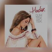 Hadise Düm Tek Tek Düm Tek Tek