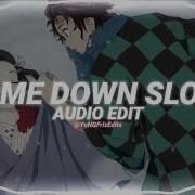 Let Me Down Slowly Edit Audio Slowed