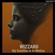 Wizzard My Emotion Is In Motion Italo Dance 2024