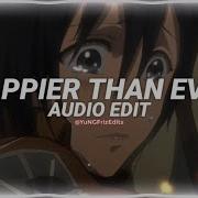 Happier Than Ever Edit Audio