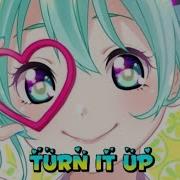 Nightcore Turn It Up Lyrics Coe Remix