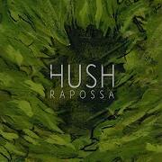 Hush Rapossa