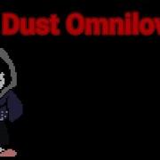 Dust Omnilovania Mi Toma My Take