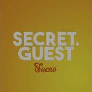 Sueno Laurent Simeca Secret Guest