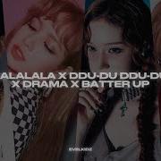 Mashup Du Ddu Batter Up Lalalala Drama