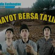 Xayot Bersa Talim Mp3 Skachat