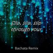 Slip Bachata Dj Khalid