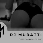 Dj Muratti Night Scream