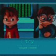 I Try Alvin And The Chipmunks Slowed Reverb