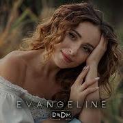 Dndm Evangeline Original Mix