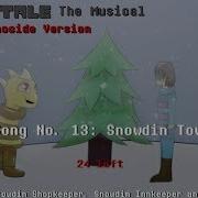 Undertale The Musical Genocide Version Snowdin Town