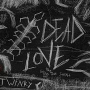 Dead Love Mxnnyhws