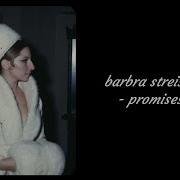 Barbra Streisand Promises