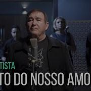 Amado Batista O Fruto Do Nosso Amor