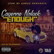 Enough Feat Cayenne No Luck The Kindgenius