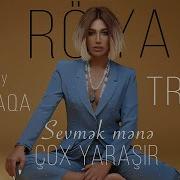 Röya Seni Sevmek Mene Cox Yarashir Prod By Farid Aqa