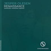 Jesper Olesen Renaissance Sandro Mireno Remix