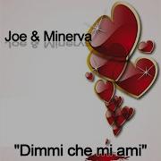 Dimmi Che Mi Ami Radio Edit Joe Minerva