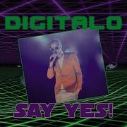 Digitalo Say Yes