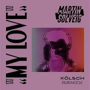 My Love Kolsch Remix